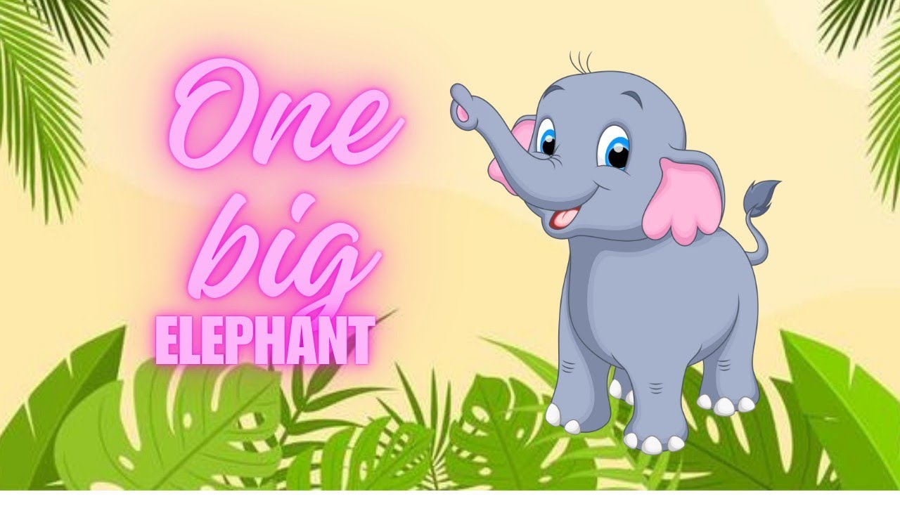 🐘 One Big Elephant | Kids Poem & Nursery Rhyme | Fun Learning Video 🎶