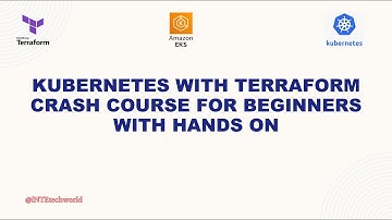 KUBERNETES WITH TERRAFORM CRASH COURSE FOR BEGINNERS WITH HANDS ON