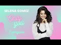 Only You | Selena Gomez {Traduzione}