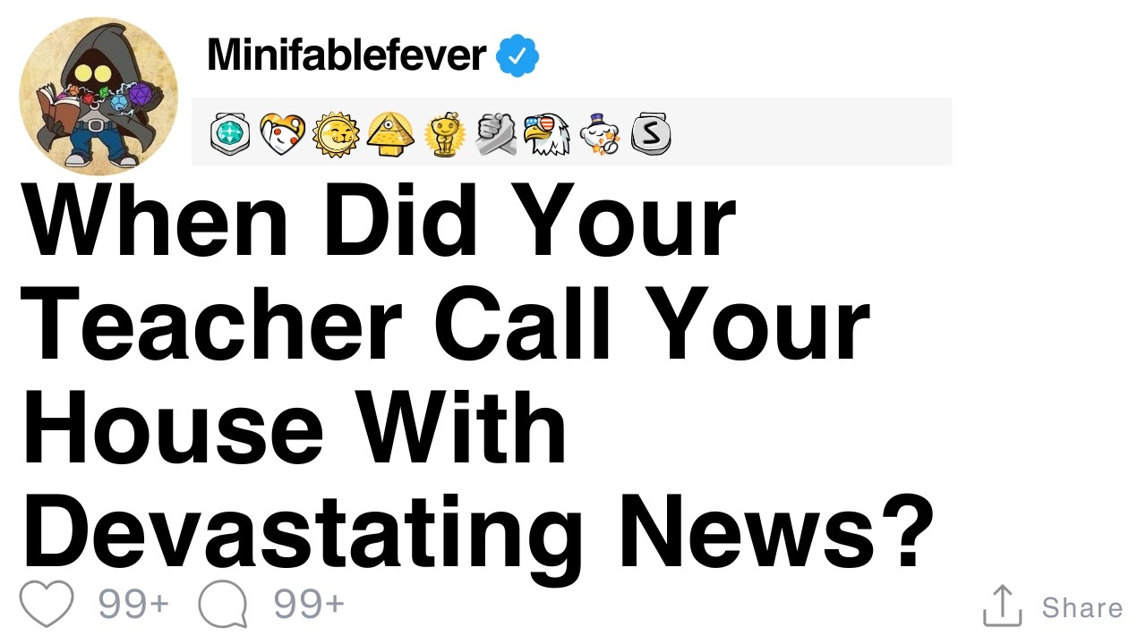 Когда учитель позвонил вам домой с ужасной новостью? [ПОЛНАЯ ИСТОРИЯ]