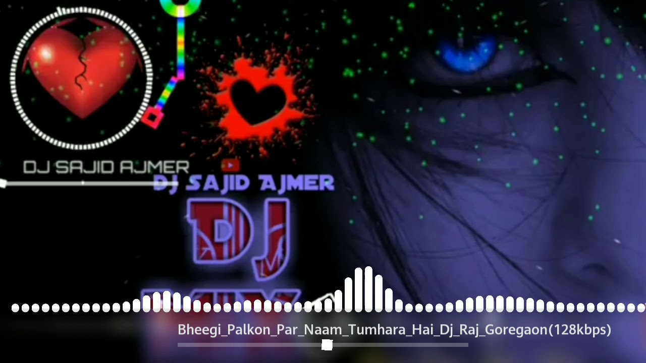 Bheegi Palko Par Naam Tumhara Hai Uska news DJ song