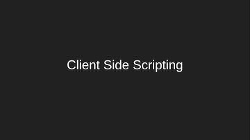 Client Side Scripting