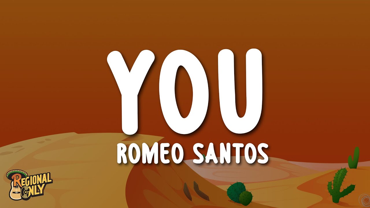 Romeo Santos - You (Letra/Lyrics)