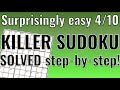Surprisingly easy smooth 4/10 KILLER SUDOKU solved!