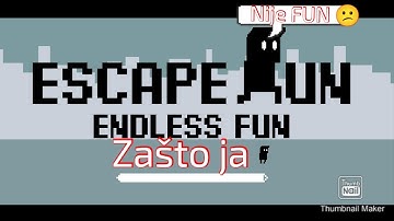 Escape Run Endless Fun #2 Nije fun.