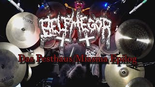 Belphegor - &quot;Das Pesthaus/Miasma Epilog&quot; drum cover