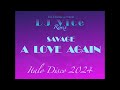 Dj vice remix  italo disco 2024  savage a love again  electro fantasy mix