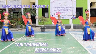 TARI TRADISIONAL BAJIDOR KAHOT - SMK JAKARTA TIMUR 1