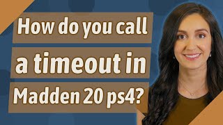 How do you call a timeout in Madden 20 ps4?