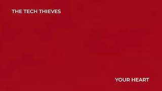 The Tech Thieves - Your Heart Resimi