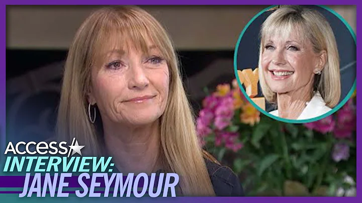 Jane Seymour Remembers Last Time She Saw Olivia Ne...