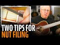 Two tips for filing string slots at the nut Two tips for filing string slots at the nut