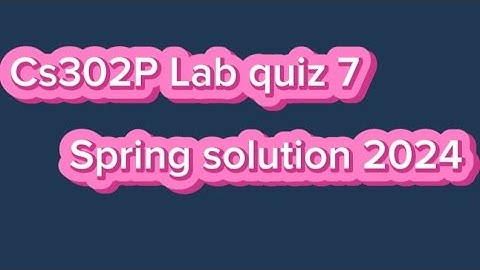 Cs302P lab quiz 7 solution spring 2024 || CS302P QUIZ 7 | Digital and logic Design practical quiz 7