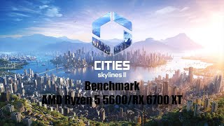 Cities Skylines II Benchmarking: RX 6700 XT High Settings 45FPS/95K POPULATION | G.G - CONMAC