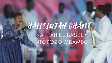 HALLELUJAH CHANT | NATHANIEL BASSEY feat. NTOKOZO MBAMBO