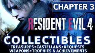 Resident Evil 4 Remake - Chapter 3 All Collectible Locations Treasures, Castellans, Requests Etc