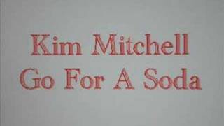 Kim Mitchell Go For A Soda chords