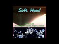 Capture de la vidéo Soft Head - 1978-04-26, Theatre Beaurepaire, Angers, France (Part I)