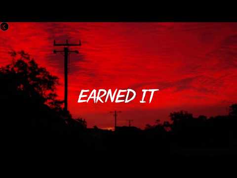 Earned It (Fifty Shades Of Grey) - The Weeknd | Lyrics