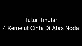Episode 106 Tutur Tinular - 4 Kemelut Cinta Di Atas Noda