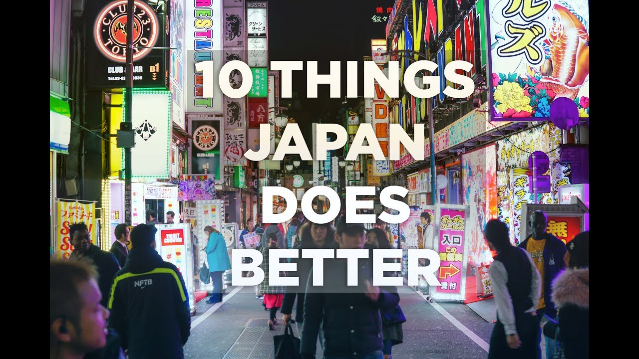 TOP 10 THINGS JAPAN DOES BETTER THAN THE WEST 4K YouTube