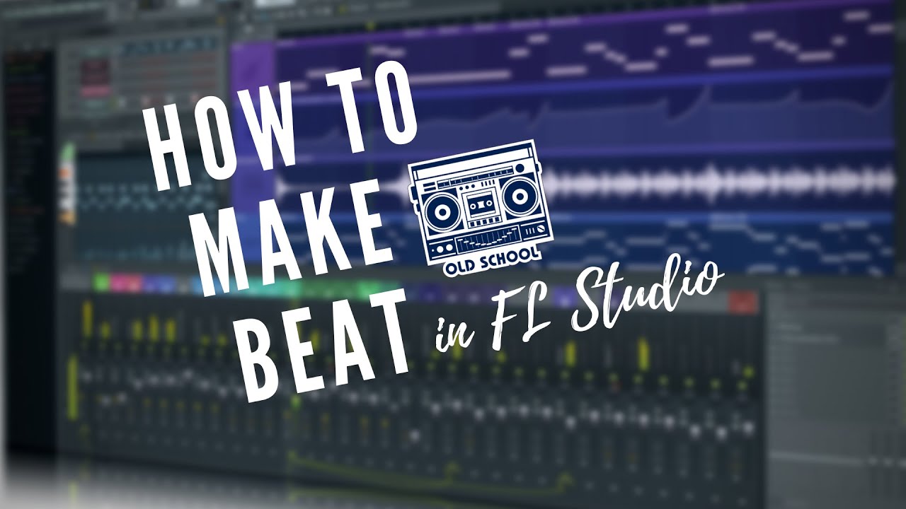 How to make Old school type beat in FL Studio | Tutorial - YouTube