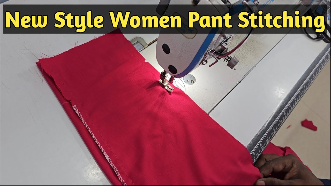 Naye Tarike Se Ladies Pant ki Stitching Karna Seekhe YouTube