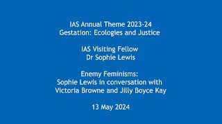 Enemy Feminisms: Sophie Lewis in conversation with Victoria Browne and Jilly Boyce Kay