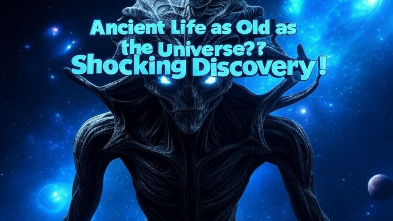 Ancient Life as Old as the Universe: Could Alien Civilizations Be Billions of Years Ahead of Us?