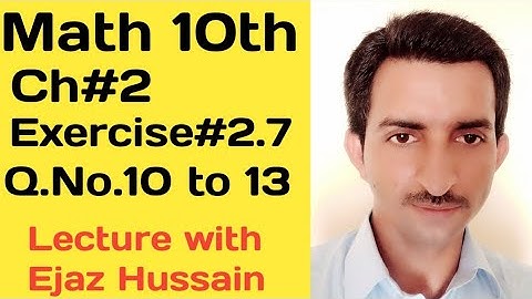 Class 10th math||Chapter#2||Exercise#2.7||Question No.10,11,12,13||Simultaneous equation