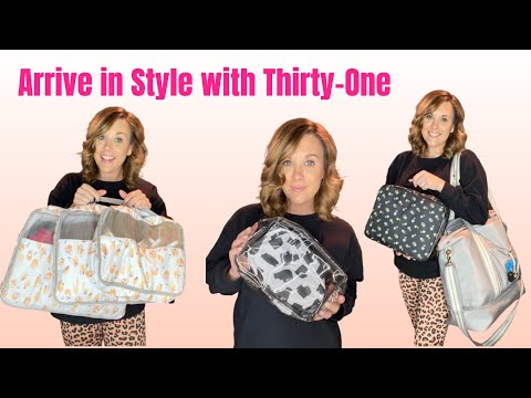 ARRIVE IN STYLE WITH THIRTY-ONE PRODUCTS - Justine Szetela Elite Consultant