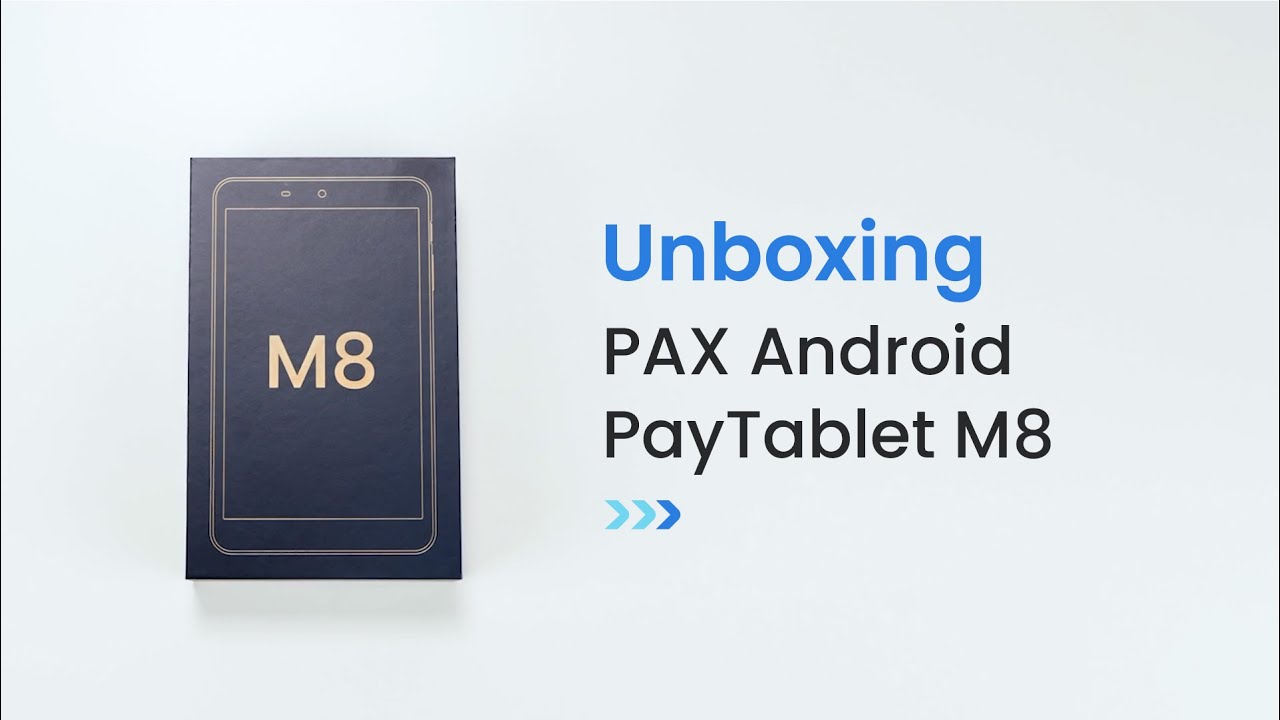 PAX Android PayTablet M8 | Official Unboxing