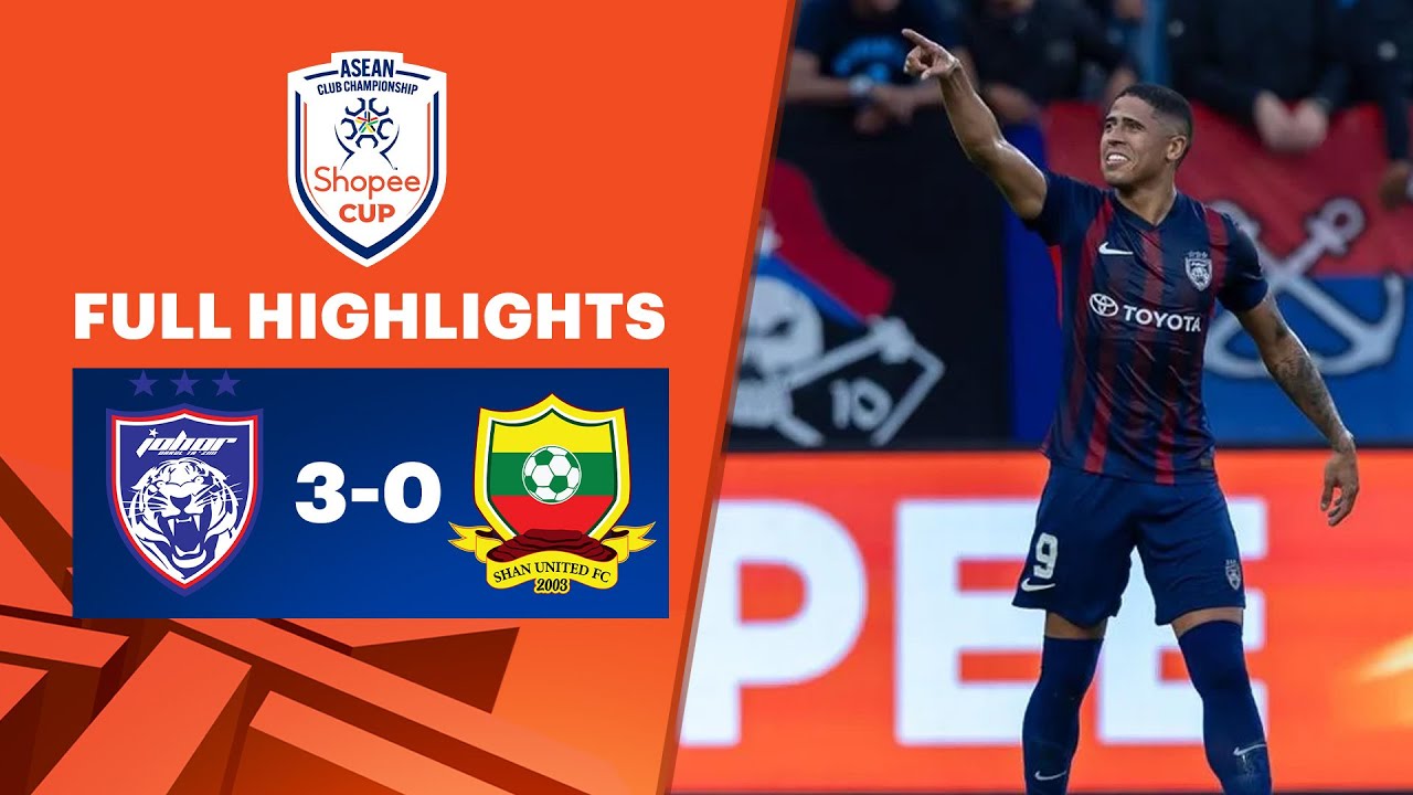 ไฮไลท์การแข่งขันฟุตบอล Shopee Cup 2025-26 | ยะโฮร์ ดารุล ทักซิม 3-0 ฉาน ยูไนเต็ด