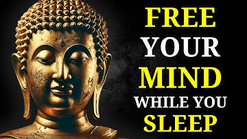 3+ Hours of Buddhist Truths to Free Your Mind From Overthinking While You Sleep