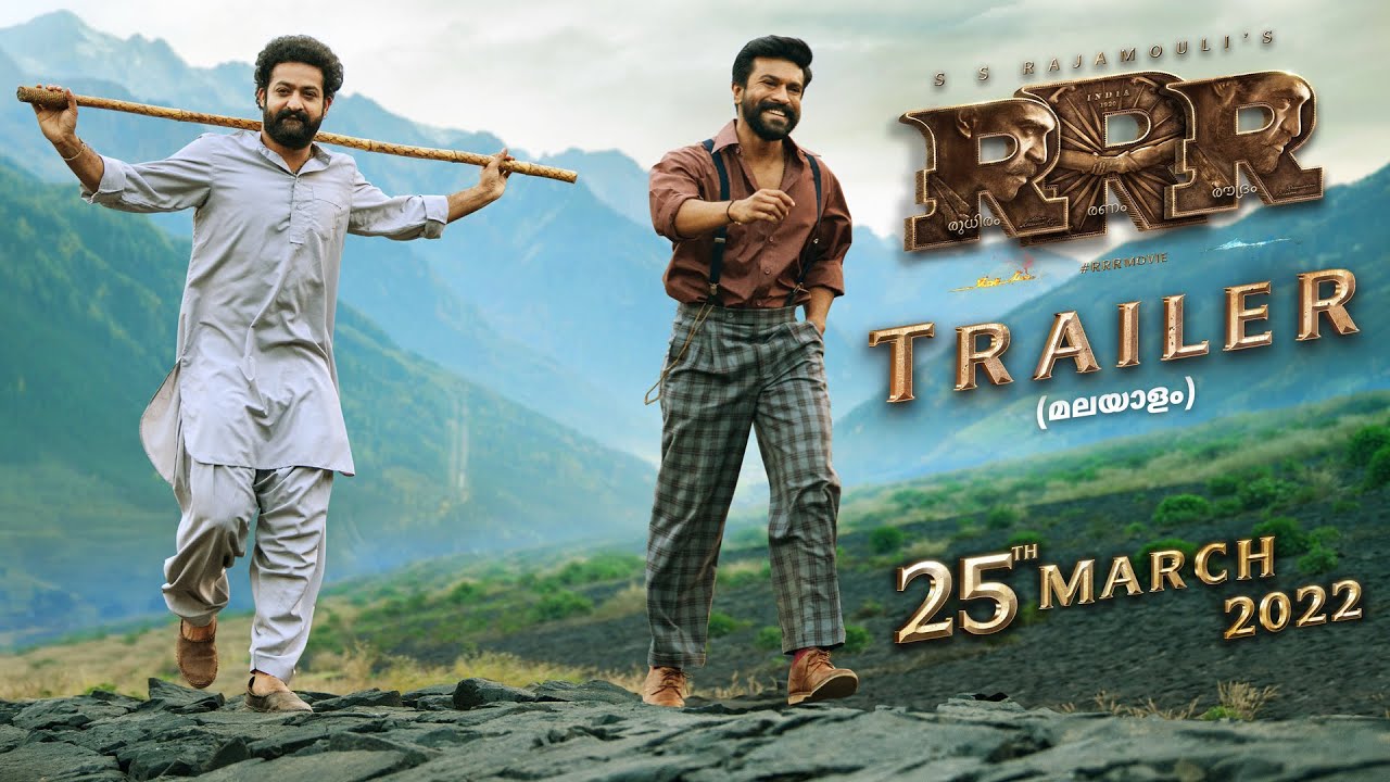 RRR Trailer (Malayalam) – NTR, Ram Charan, Ajay Devgn, Alia Bhatt | SS Rajamouli | 25th March 2022