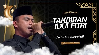 Takbiran Terbaru 2026 Versi Syamsuri Firdaus Qori Internasional  No Musik