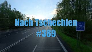 #389 Mitfahrt Teil 1-2 Nach #tschechien