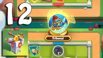 Rush Royale - Gameplay Walkthrough Part 12 - Tribunal, Eh? (Android, iOS)
