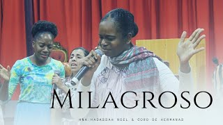 Video voorbeeld van "Milagroso - Hna. Hadassah Noel  & Coro de Hermanas - Tabernáculo Redención constitución"