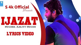 Ijazat Lyrics Arijit Singh Meet Bros Shabbir Ahmed One Night Stand 2016 Sunny Leone