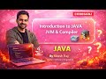 Introduction to Java | JVM & Compiler Explained Clearly | Java for Beginners