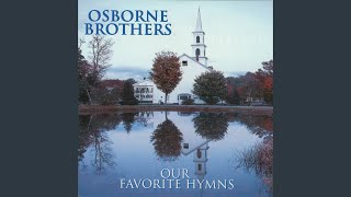 Steal Away And Pray - Osborne Brothers