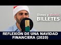 Dimes y Billetes # 74. Reflexión de una Navidad Financiera (2020)