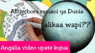 Aliyechora ramani ya Dunia alikaa wapi mpaka akaweza kuichora jibu Ili apaa aliichora akiwa ........