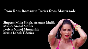 Rom Rom Romantic Lyrics |  Mastizaade | Sunny Leone , Tushar Kapur  and Vir Das