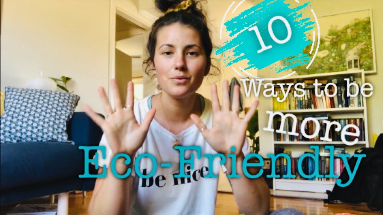 10 easy swaps to become more eco-friendly