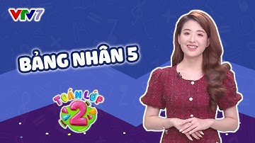 Bài 39 (Học kỳ 2): Bảng nhân 5 | TOÁN LỚP 2