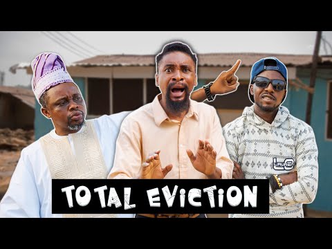 TOTAL EVICTION (YawaSkits, Episode 165)