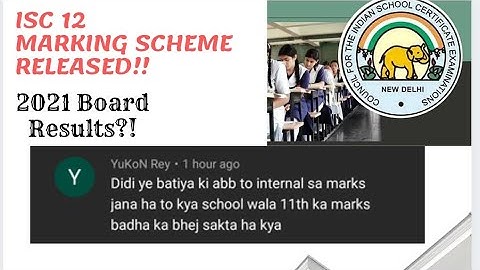 ISC 12 MARKING SCHEME RELEASED || 2021 BOARD RESULTS