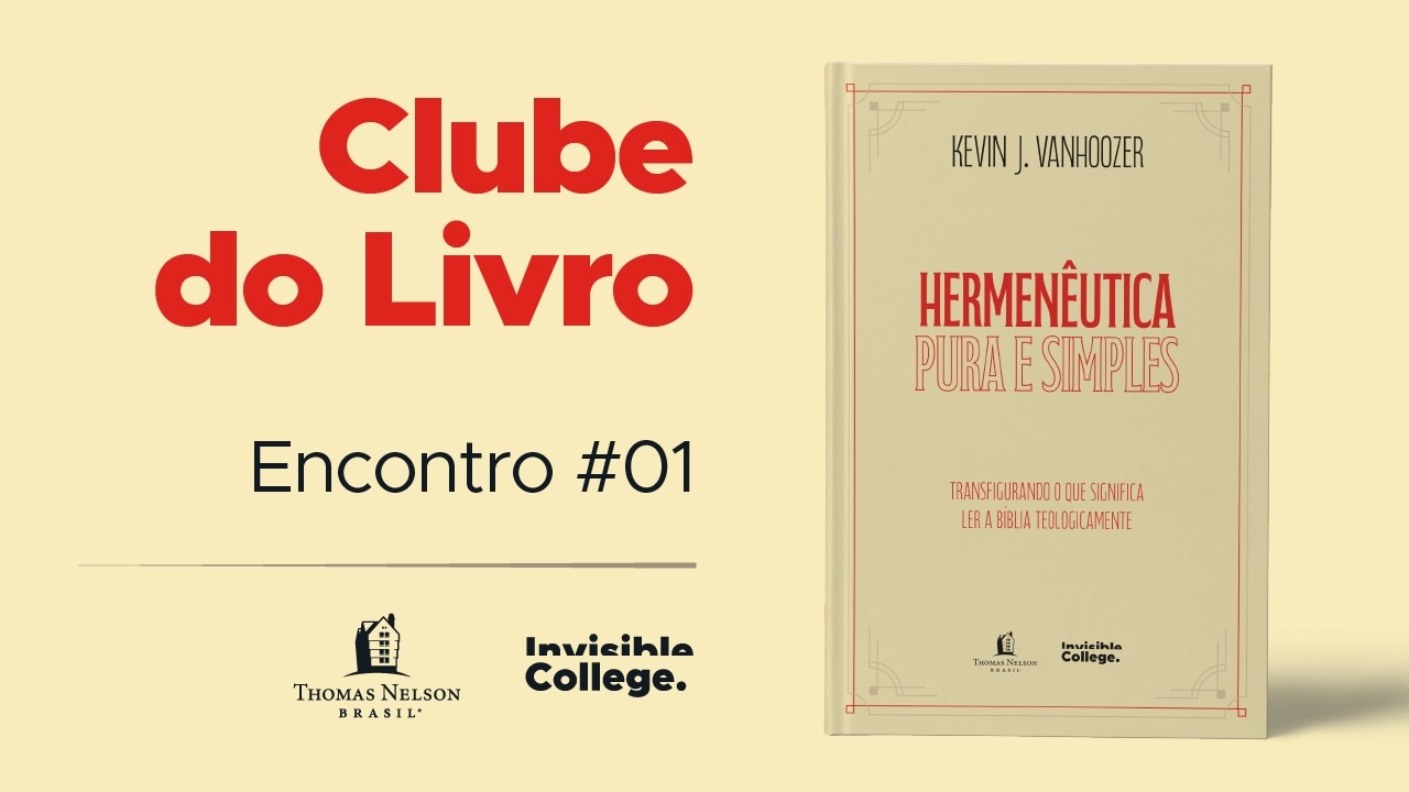 Clube do Livro 2026 - Encontro #01 - Hermenêutica Pura e Simples